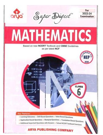 Super Digest Mathematics Class 6 (NEP 2020) For 2023-24 Examination (NEP 2020)